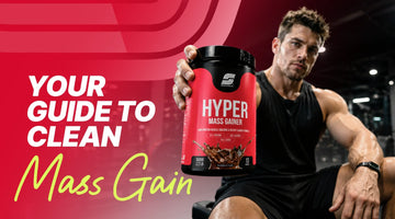 Struggling to Gain Weight? The Clean Hyper Mass Gainer Guide for Muscle Growth